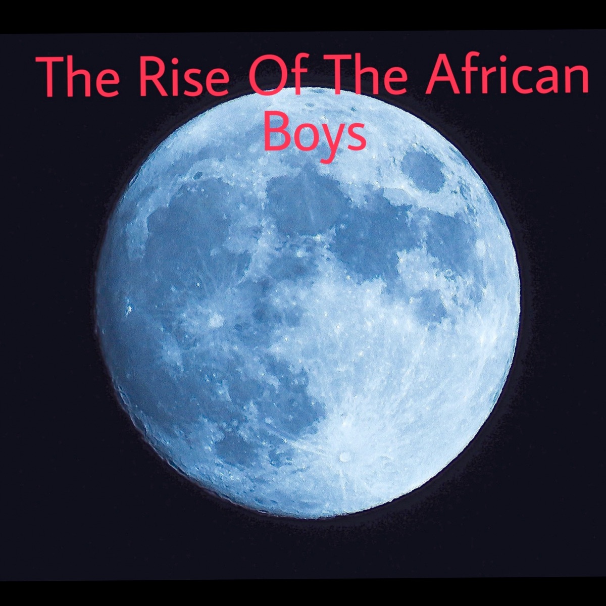 The Rise of the African Boys (feat. QU_beatss & Pholza da DJ) - Single by Real kid SA, DJ Givelow & X Force album cover