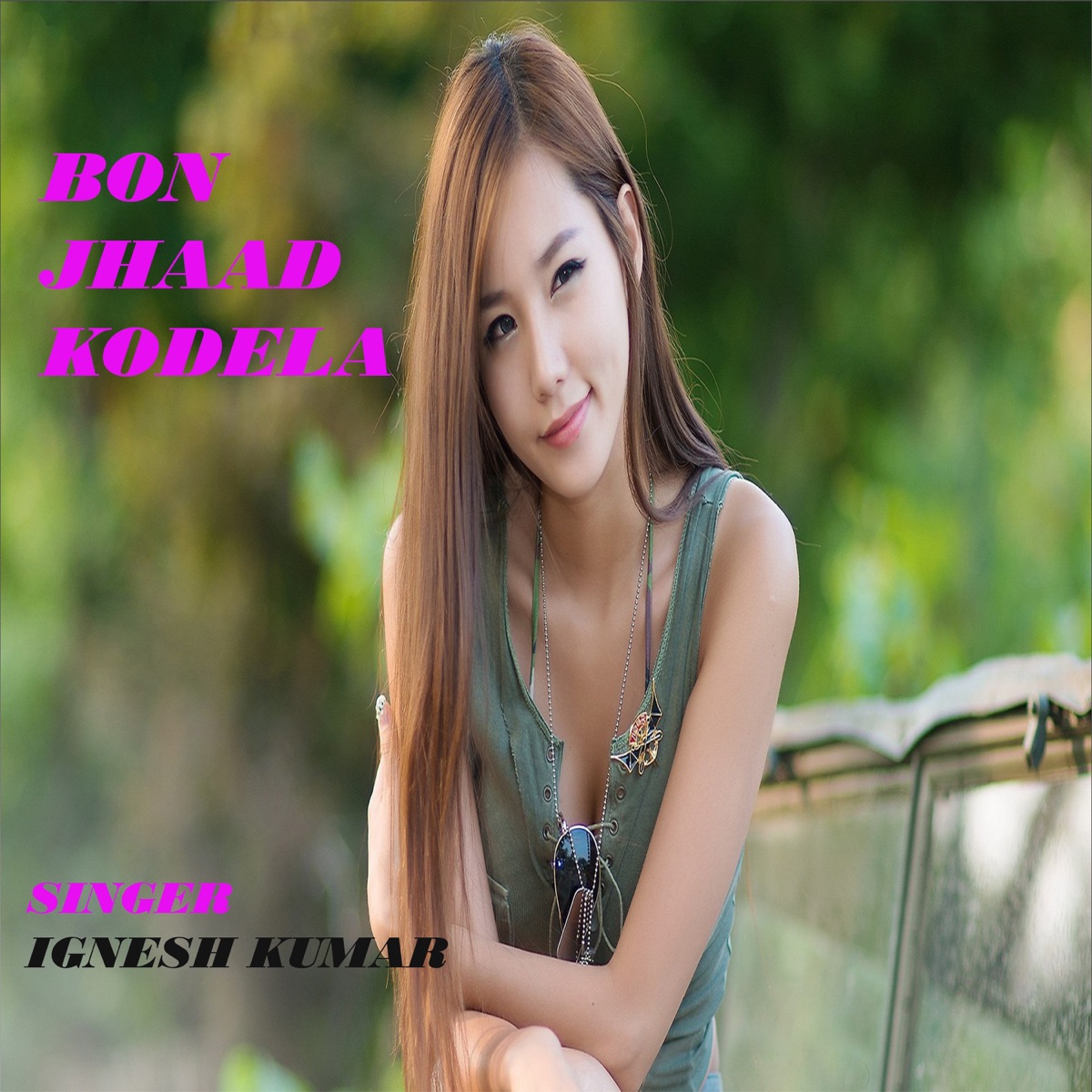 Bon Jhaad Kodela (Nagpuri) - Single by Ignesh Kumar album cover