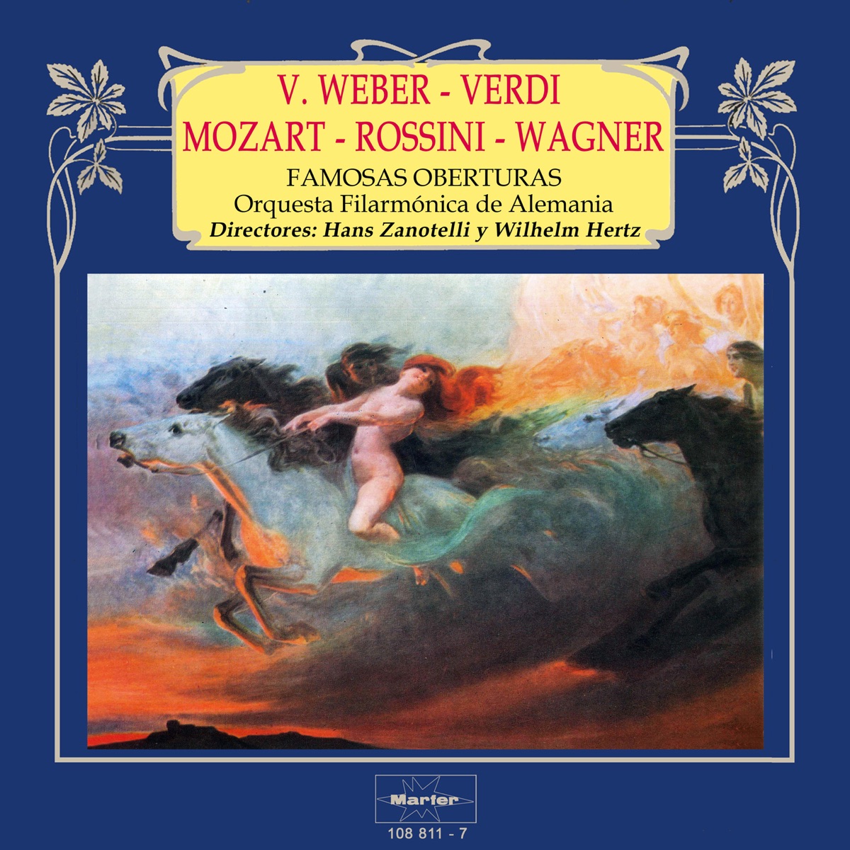 Famosas Oberturas: Weber - Verdi - Mozart - Rossini - Wagner by Orquesta Filarmonica de Alemania, Hans Zanotelli & Wilhelm Hertz album cover