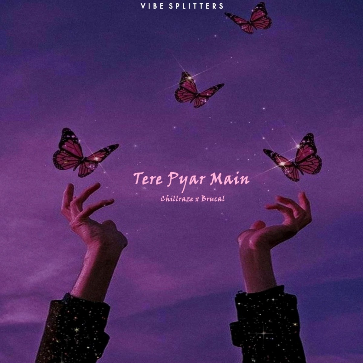 Tere Pyar Mein (feat. brucal) - Single by Chillraze album cover