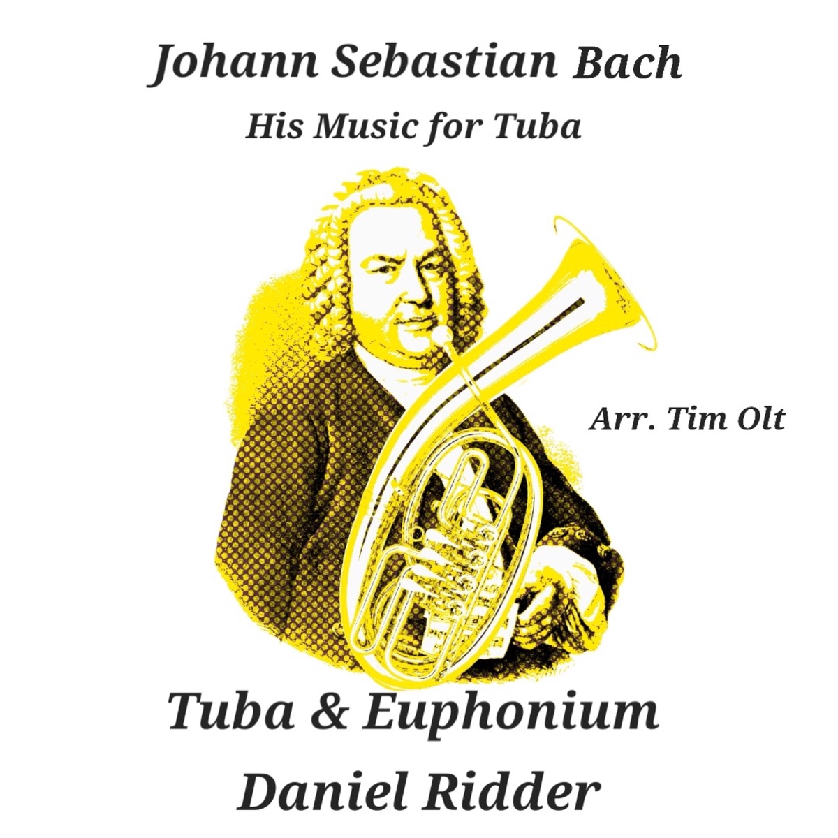 The Baroque Tuba - Johann Sebastian Bach (for Tuba and Euphonium) by Daniel Ridder album cover