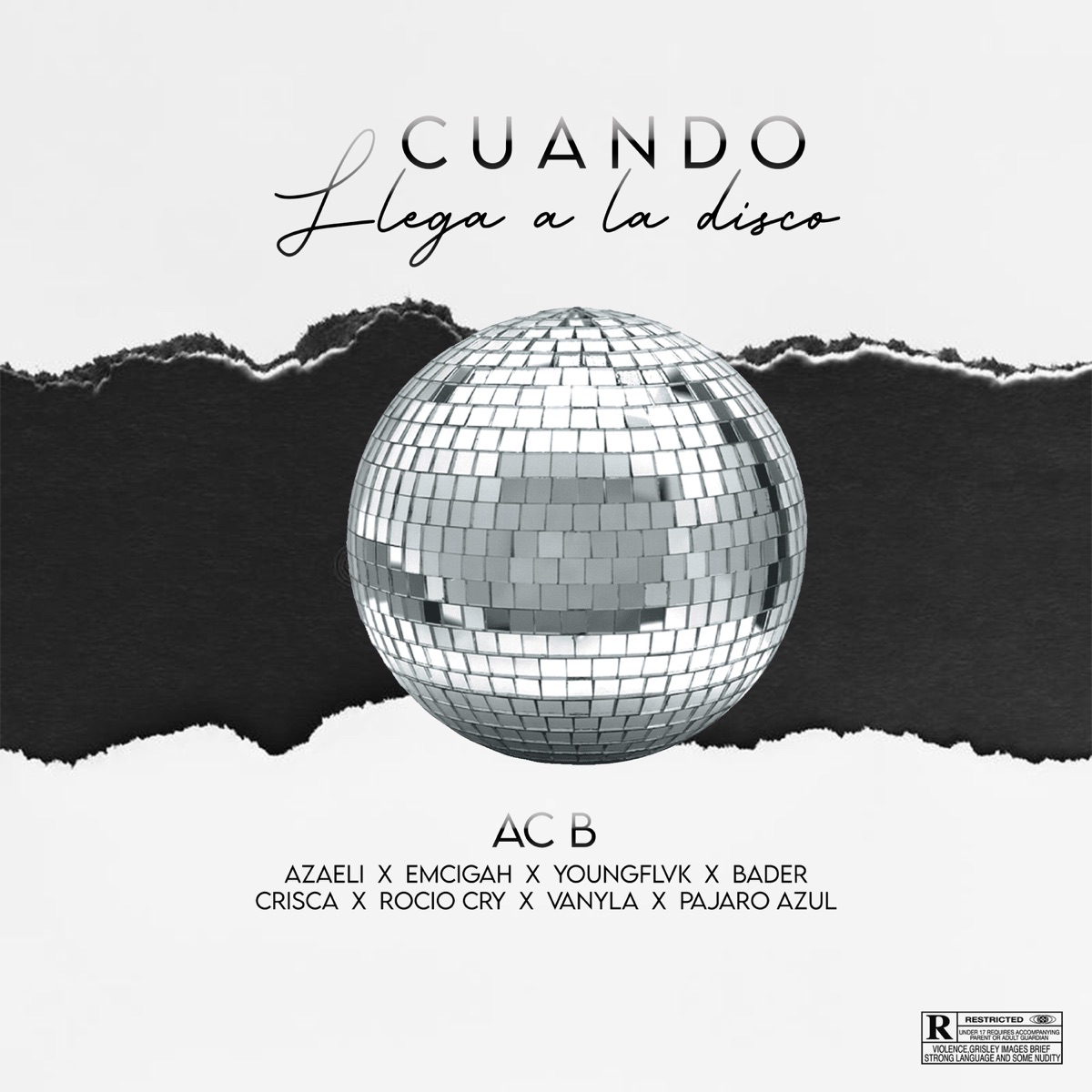 Cuando llega a la disco (feat. Azaeli, Emcigah, Youngflvk, Bader, Crisca, Rocío Cry, Vanyl4 & Pvjvro vzul) - Single by Ac B album cover