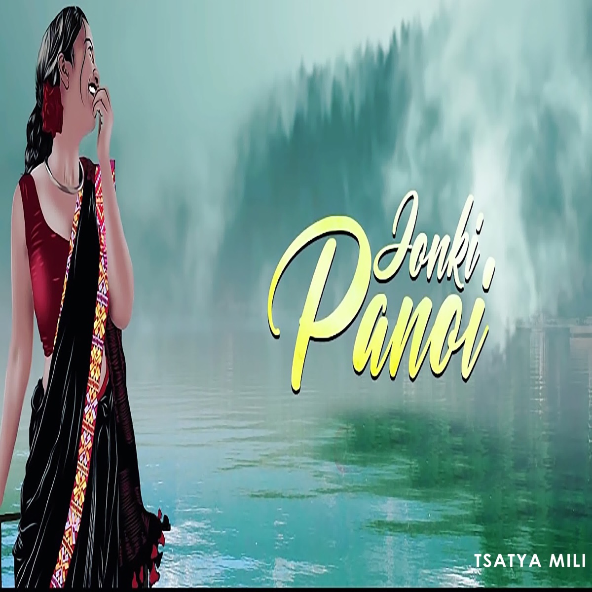 Jonki Panoi - Single by T.Satya Mili album cover
