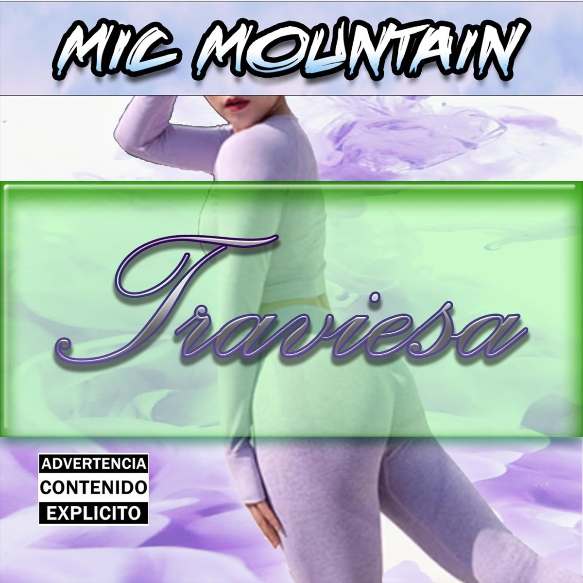 Traviesa - Single by Mic Mountain album cover