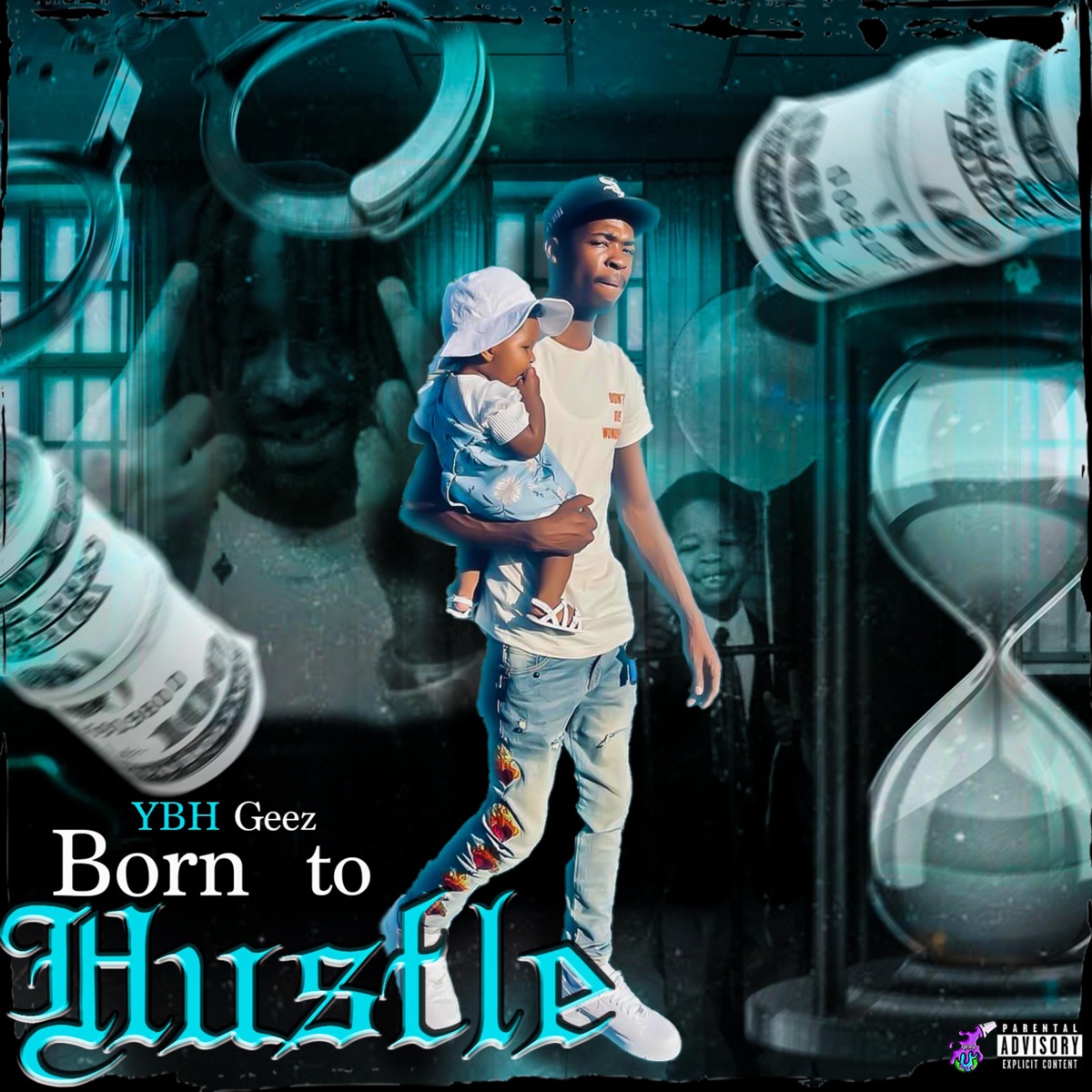 Born to Hustle by Y.B.H GEEZ album cover