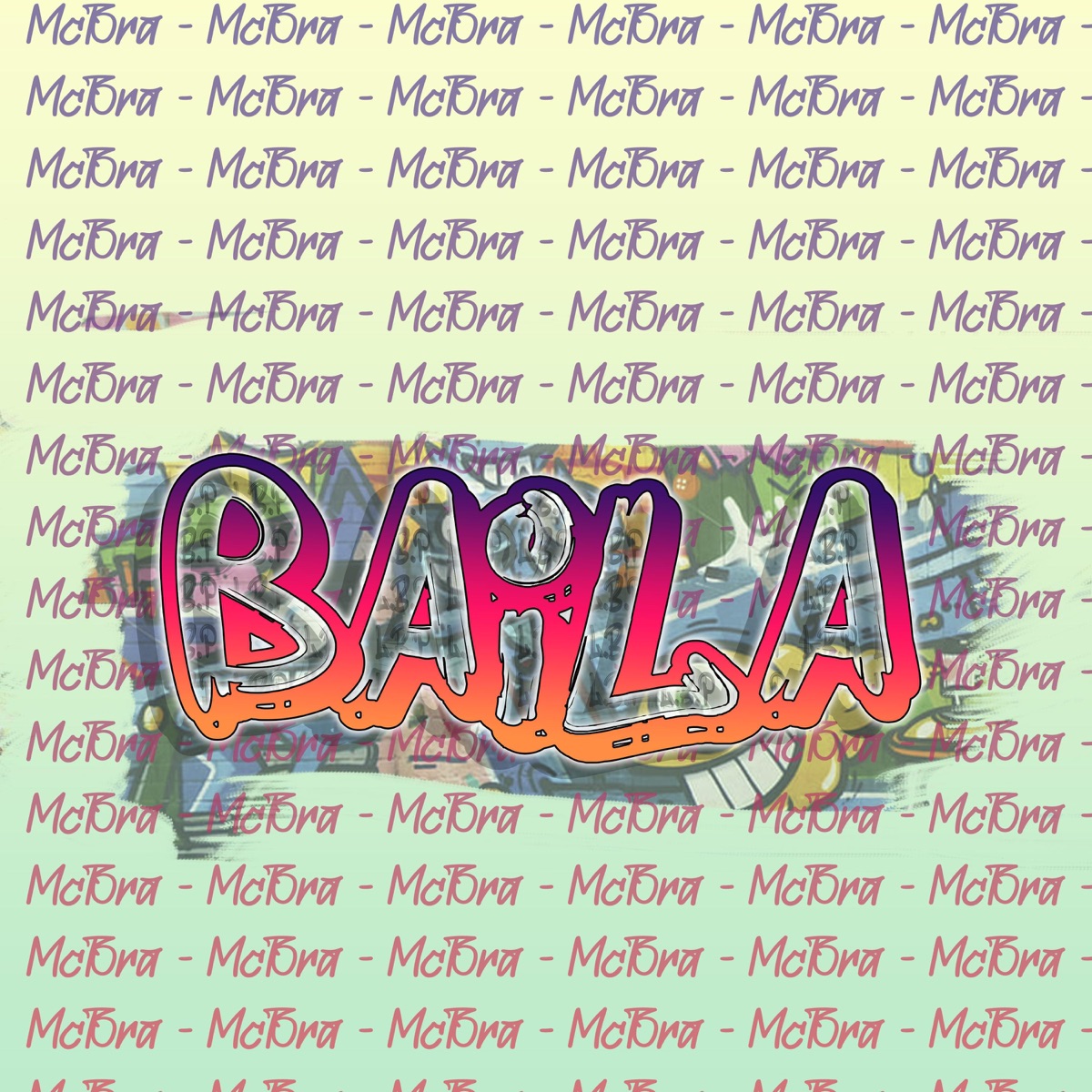 Baila - Single by McBra album cover