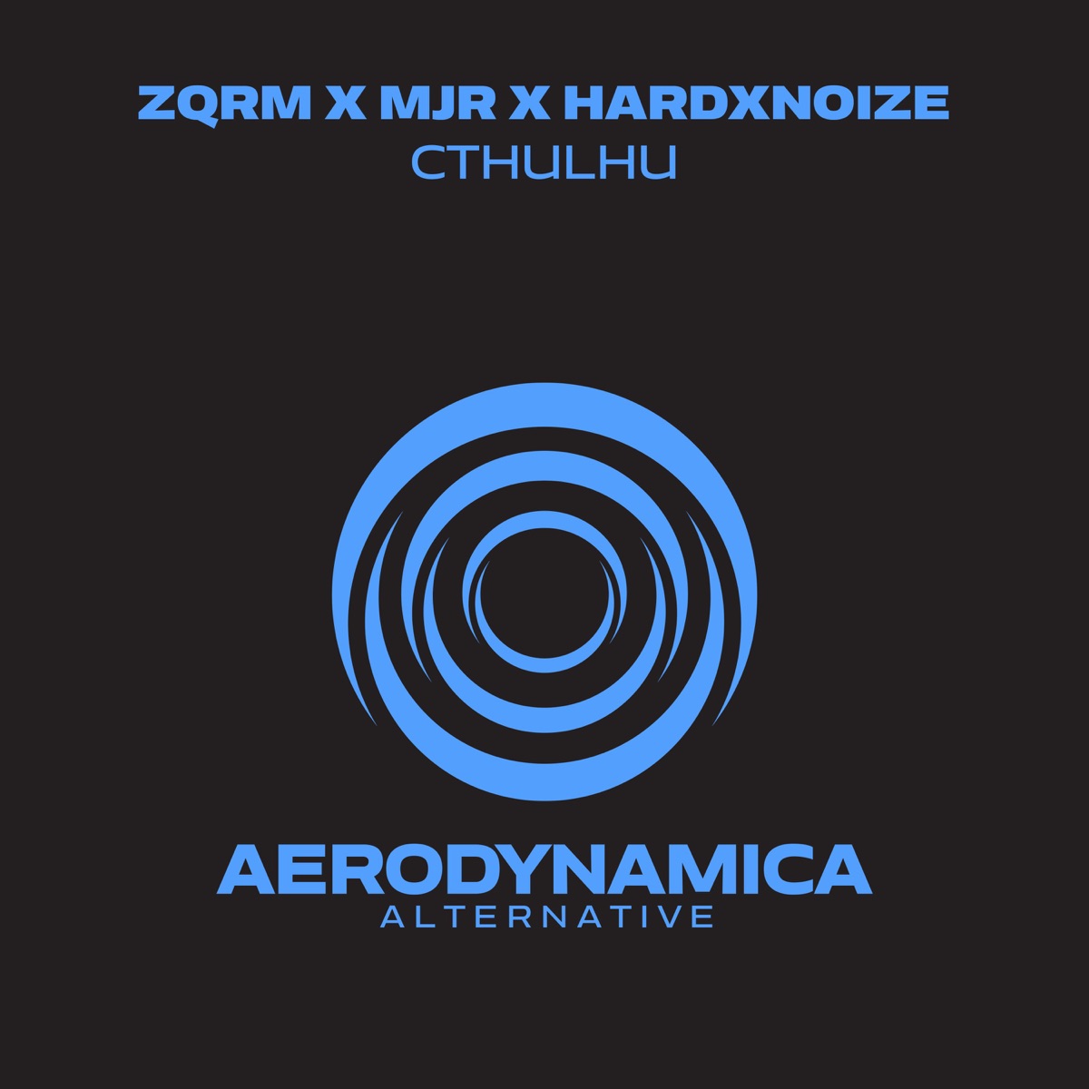 Cthulhu - Single by ZQRM, MJR & HardxNoize album cover
