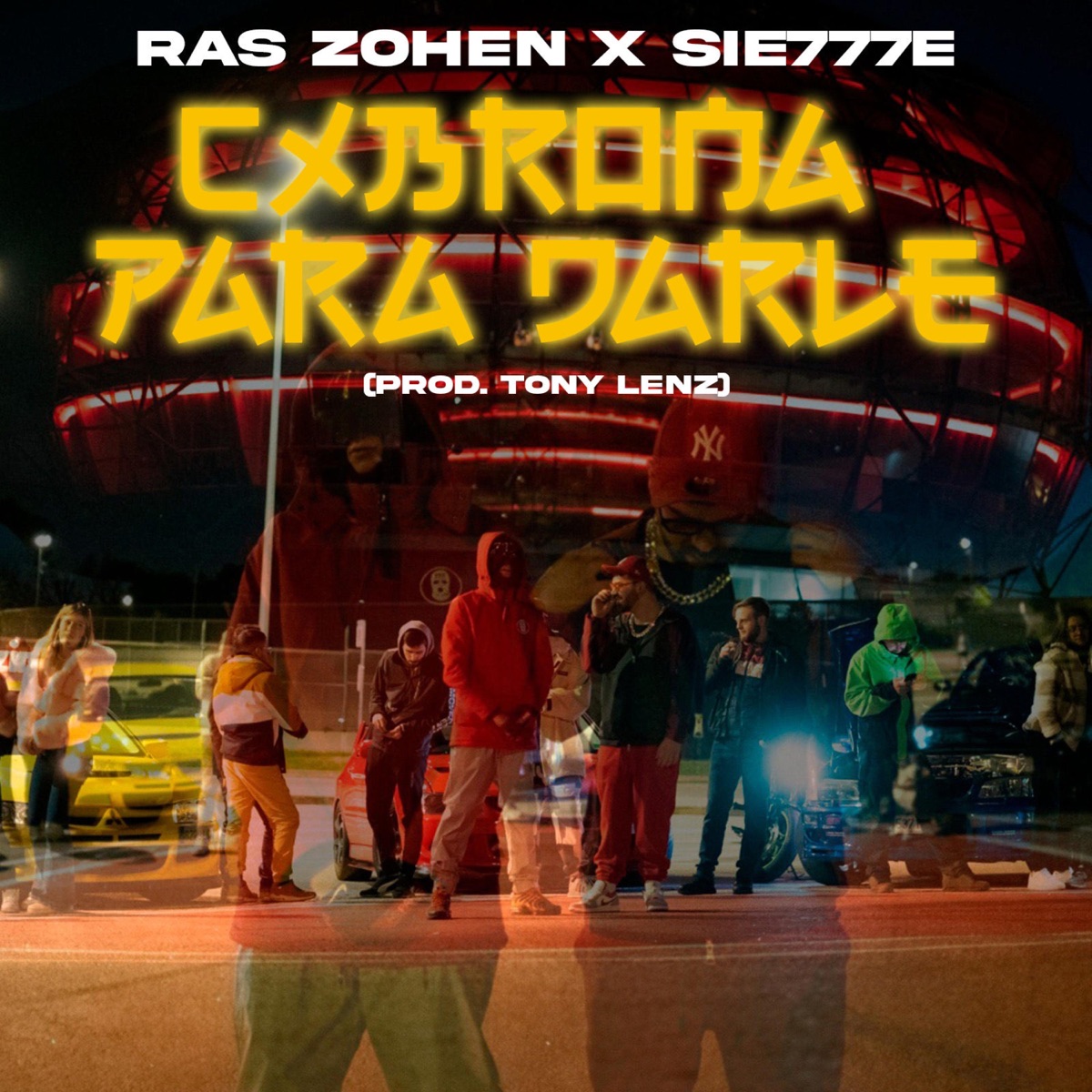 Cxbrona para darle - Single by Ras Zohen, Sie777e & Tony Lenz album cover