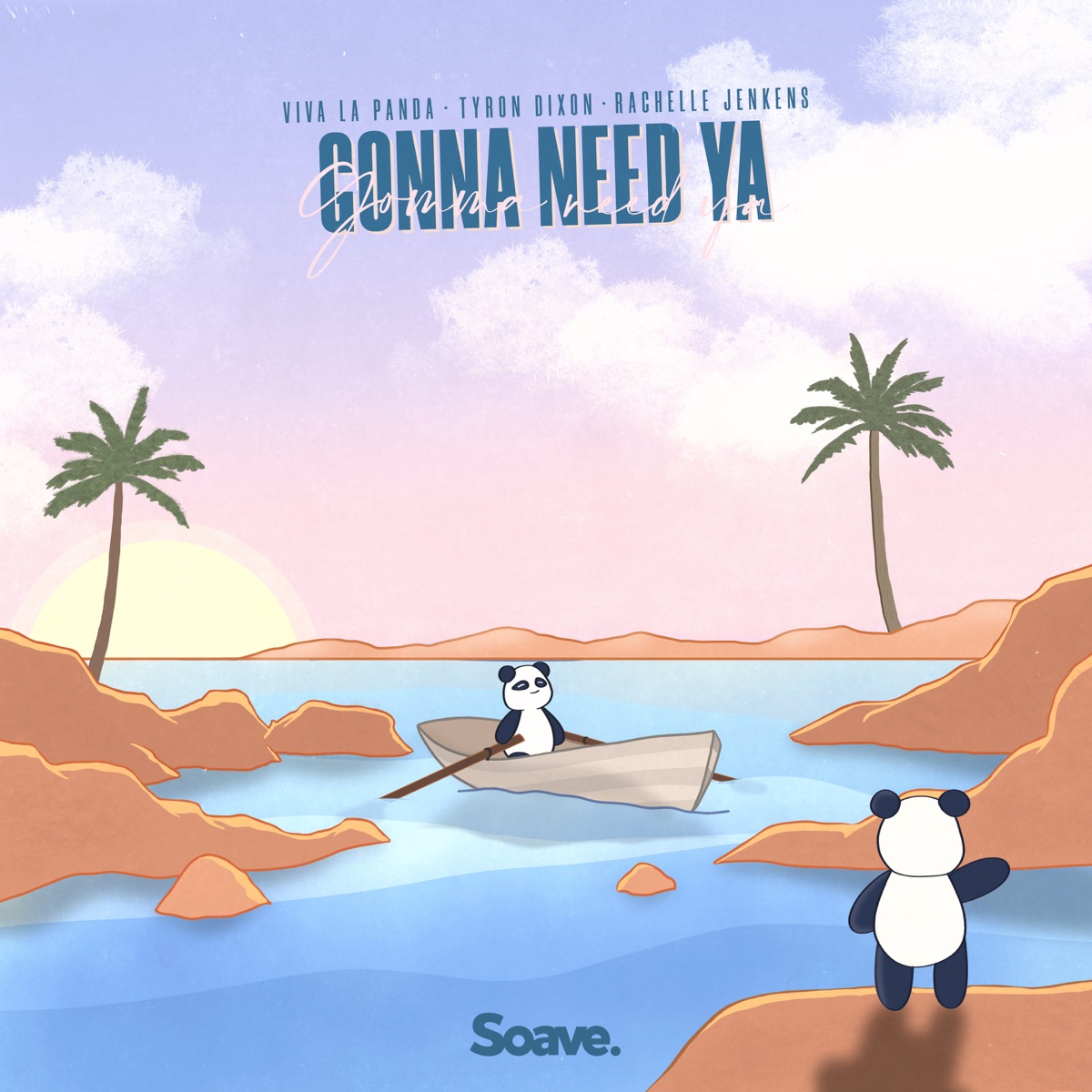 Gonna Need Ya - Single by Viva La Panda, Tyron Dixon & Rachelle Jenkens album cover