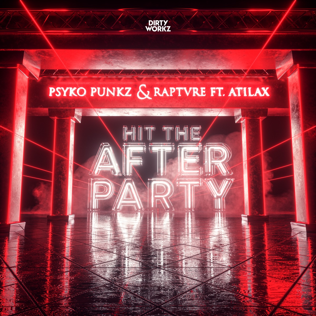 Hit the Afterparty - Single by Psyko Punkz, RAPTVRE & Atilax album cover