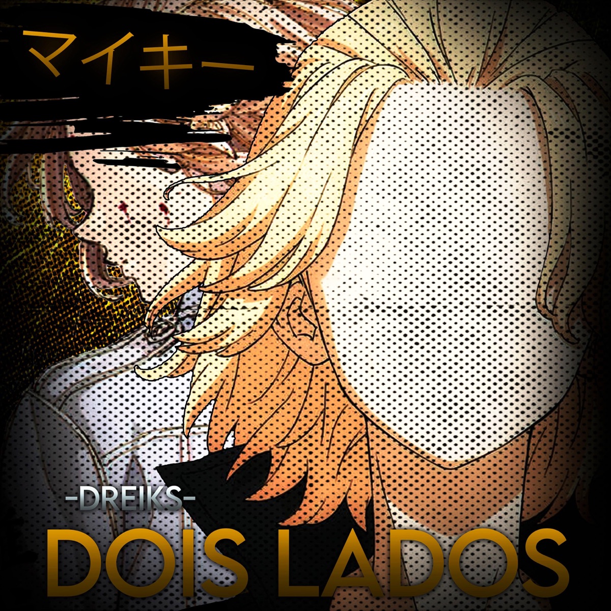 DOIS LADOS (Mikey Tokyo Revengers) - Single by Dreiks album cover