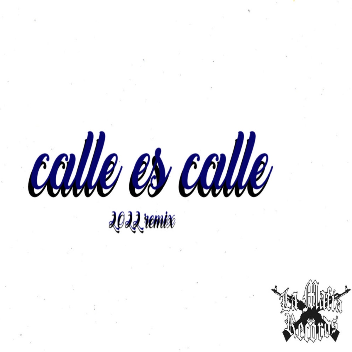 CALLE ES CALLE (feat. GBLOND) - Single by lunatico gang album cover