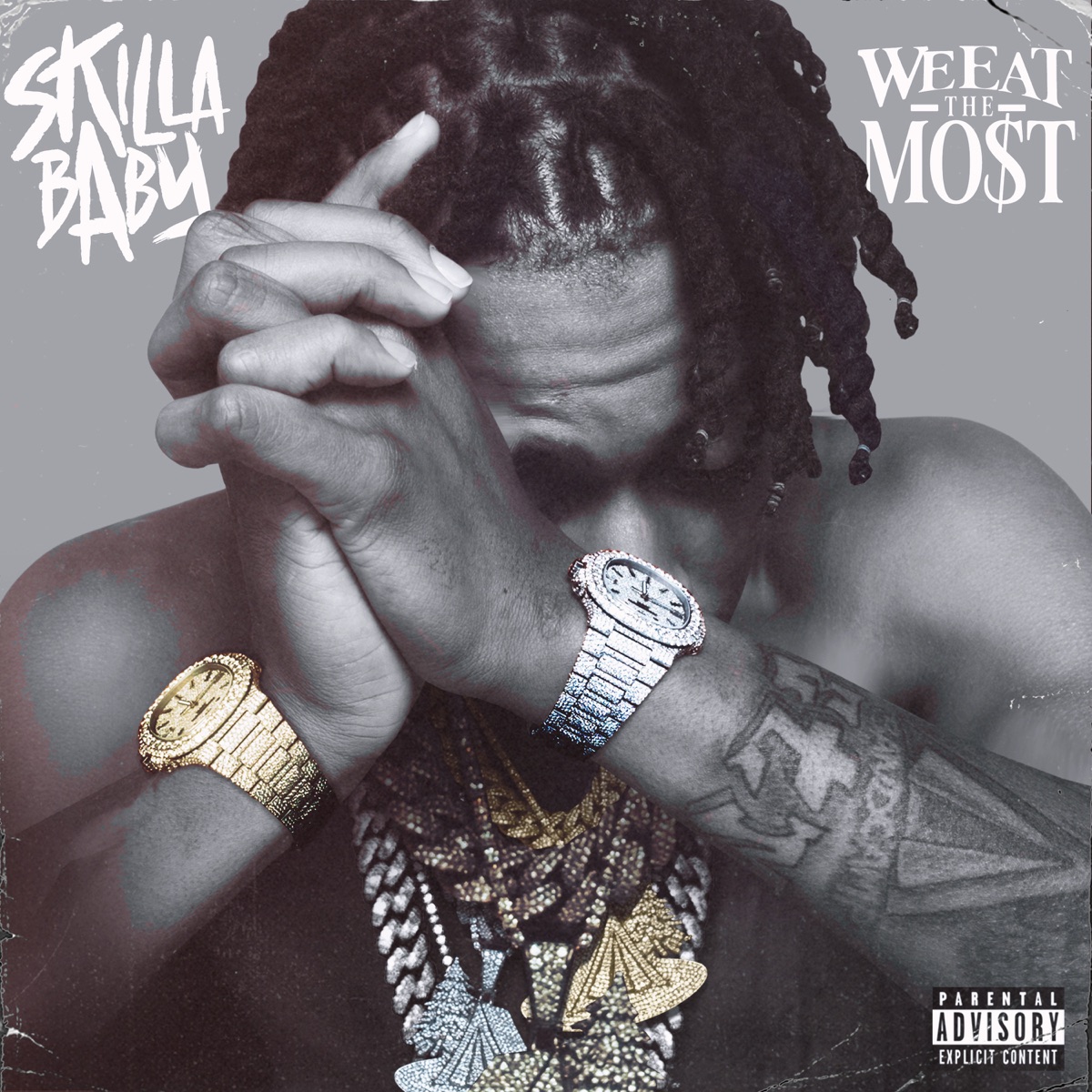 We Eat The Most by Skilla Baby album cover