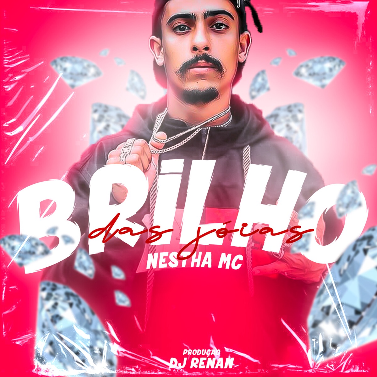 Brilho das Jóias - Single by Nestha MC & DJ Renan album cover
