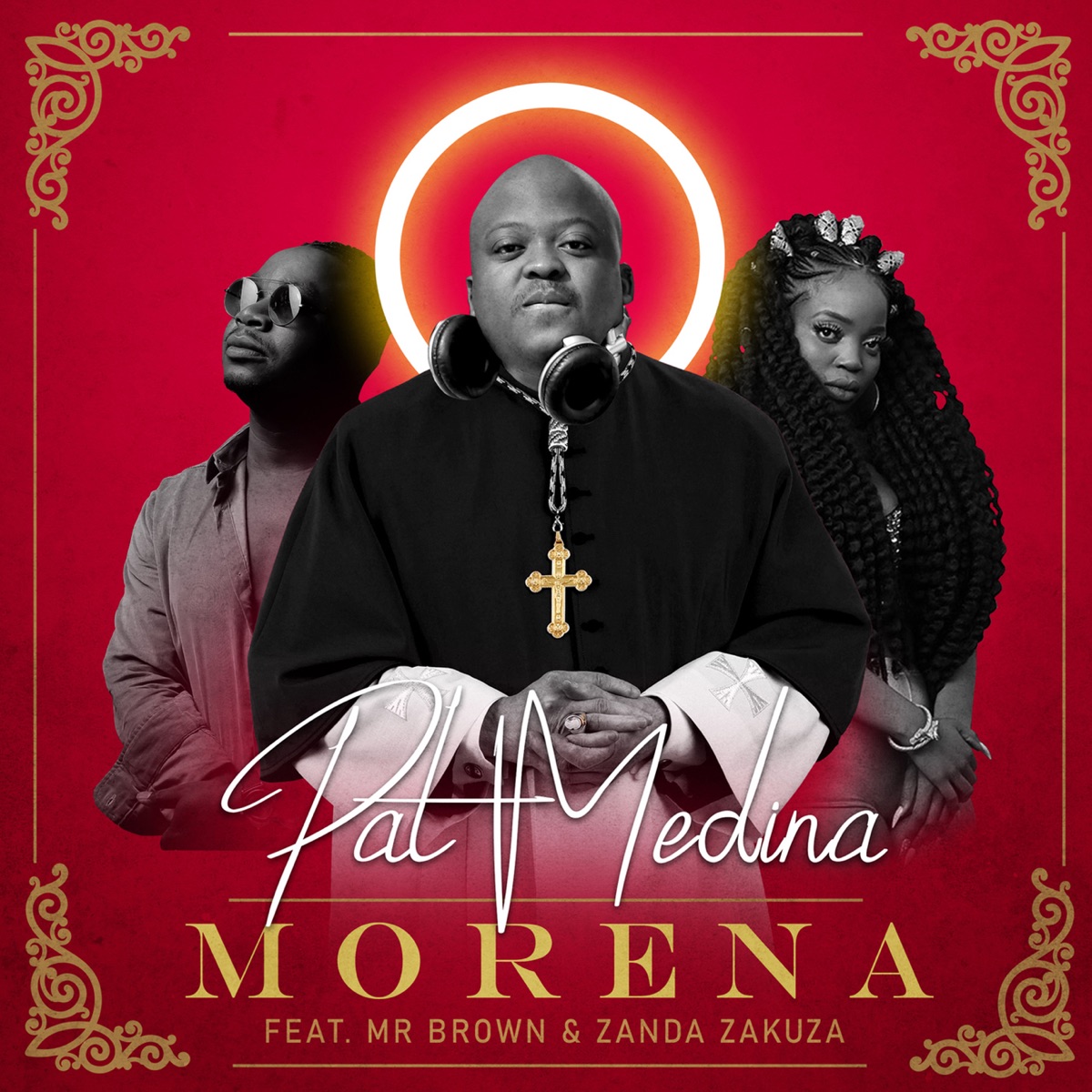 Morena (feat. Mr Brown and Zanda Zakuza) - Single by Pat medina album cover