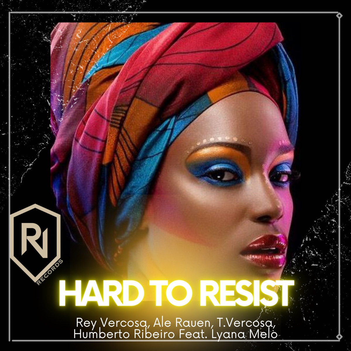 Hard To Resist (feat. Lyana Melo) - Single by Rey Vercosa, Ale Rauen & T.vercosa album cover
