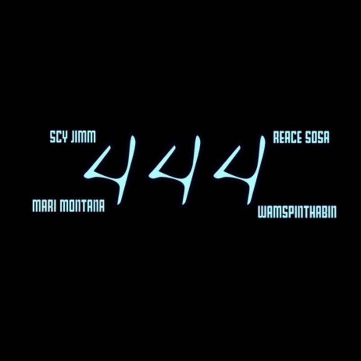 4 4 4 (feat. Wam SpinThaBin) - Single by SCY Jimm, Reace Sosa & Mari Montana album cover