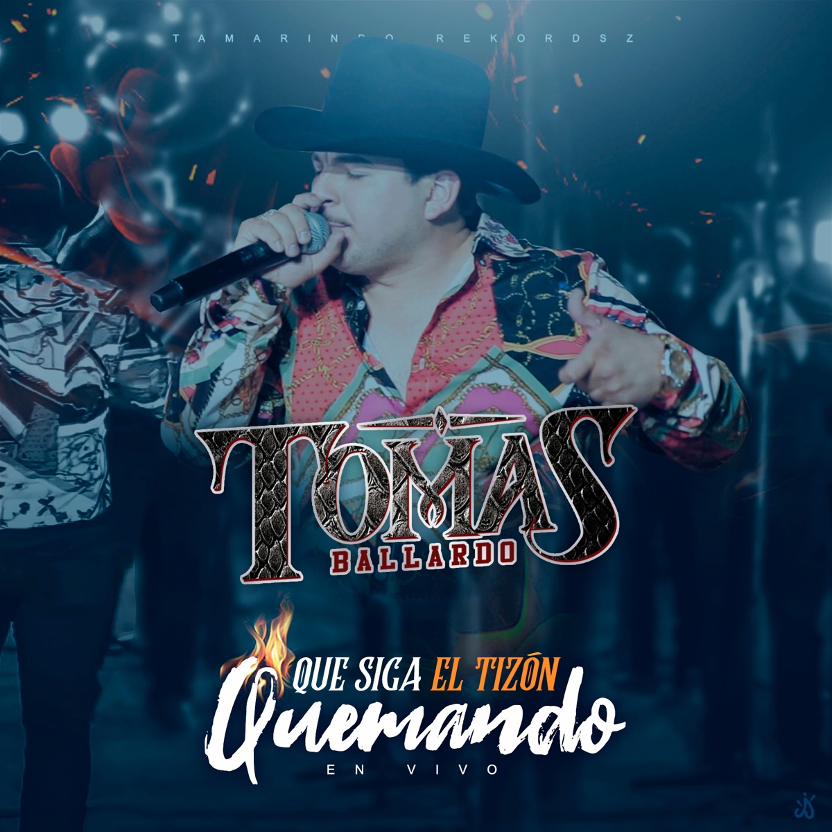Que Siga el Tizón Quemando (En Vivo) by Tomas Ballardo album cover