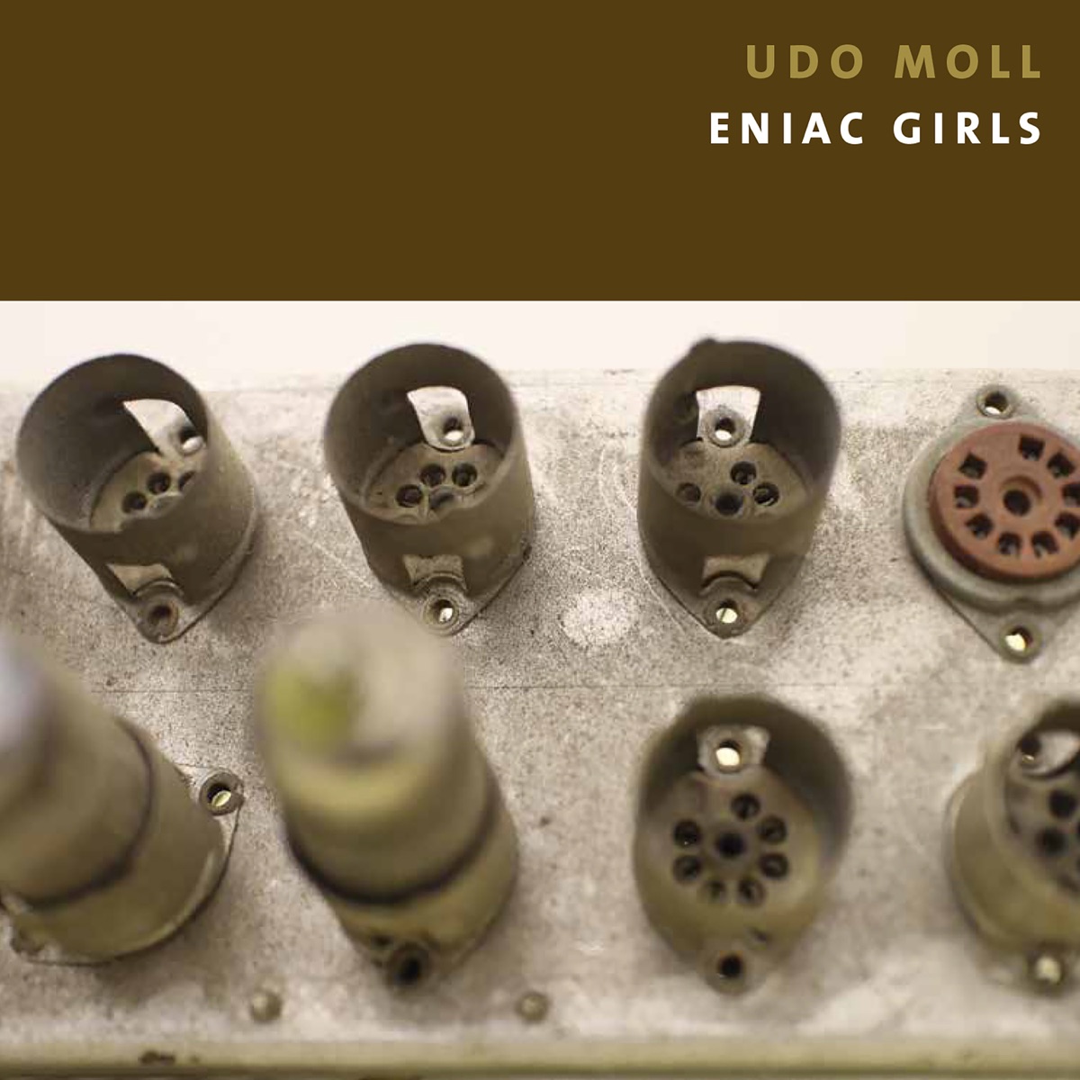 Udo Moll: ENIAC Girls by Udo Moll, Michaela Ehinger, Sarah Krasnow, Florian Ross, Audrey Chen, Matthias Scheuring, Dirk Rothbrust, Rie Watanabe & Etienne Nillesen album cover