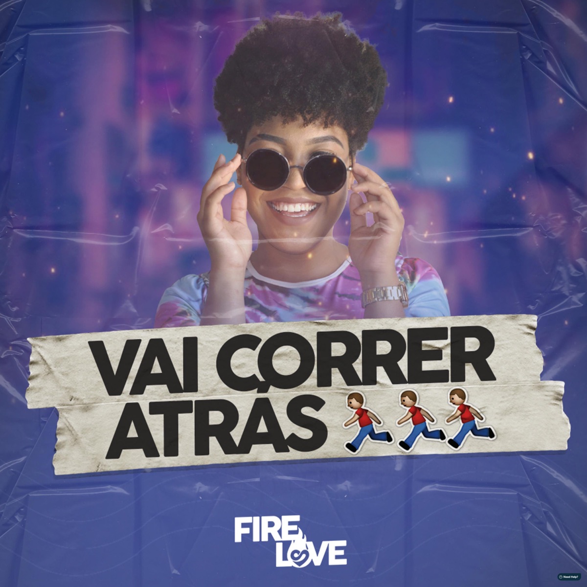 Vai Correr Atrás - Single by Fire Love album cover