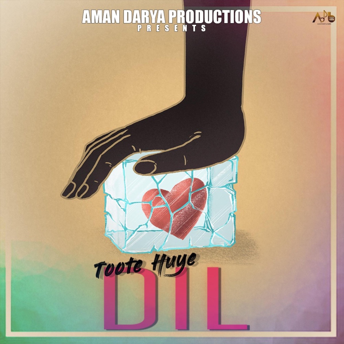Toote Huye Dil (feat. Hymath Mohammed) - Single by Aman Darya Band, Sidhant Choudhury & Vipin Lyricist album cover