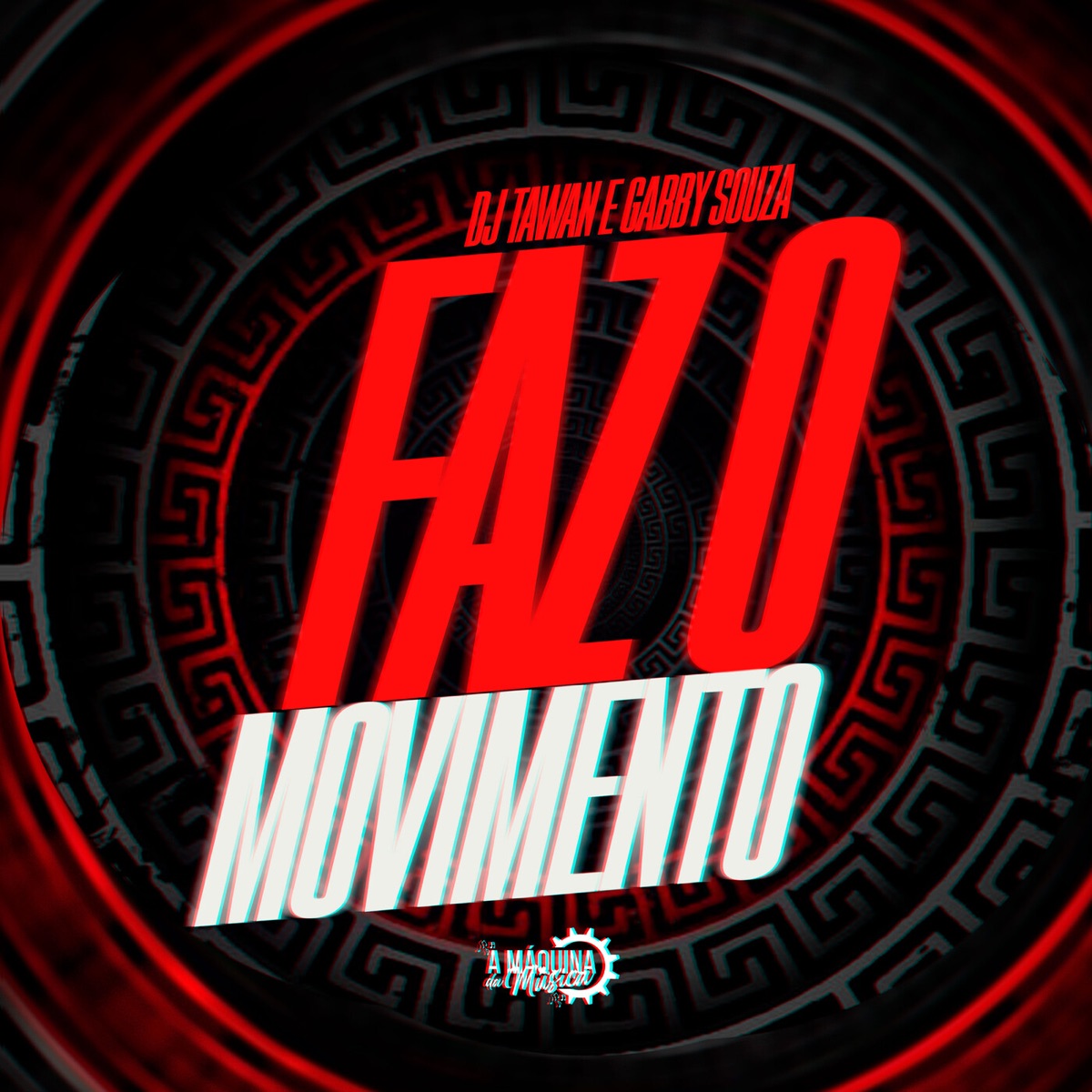 Faz o Movimento - Single by DJ Tawan & Gabyy Souza album cover