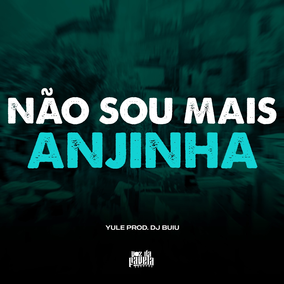 Não Sou Mais Anjinha - Single by Yule & Dj Buiu album cover