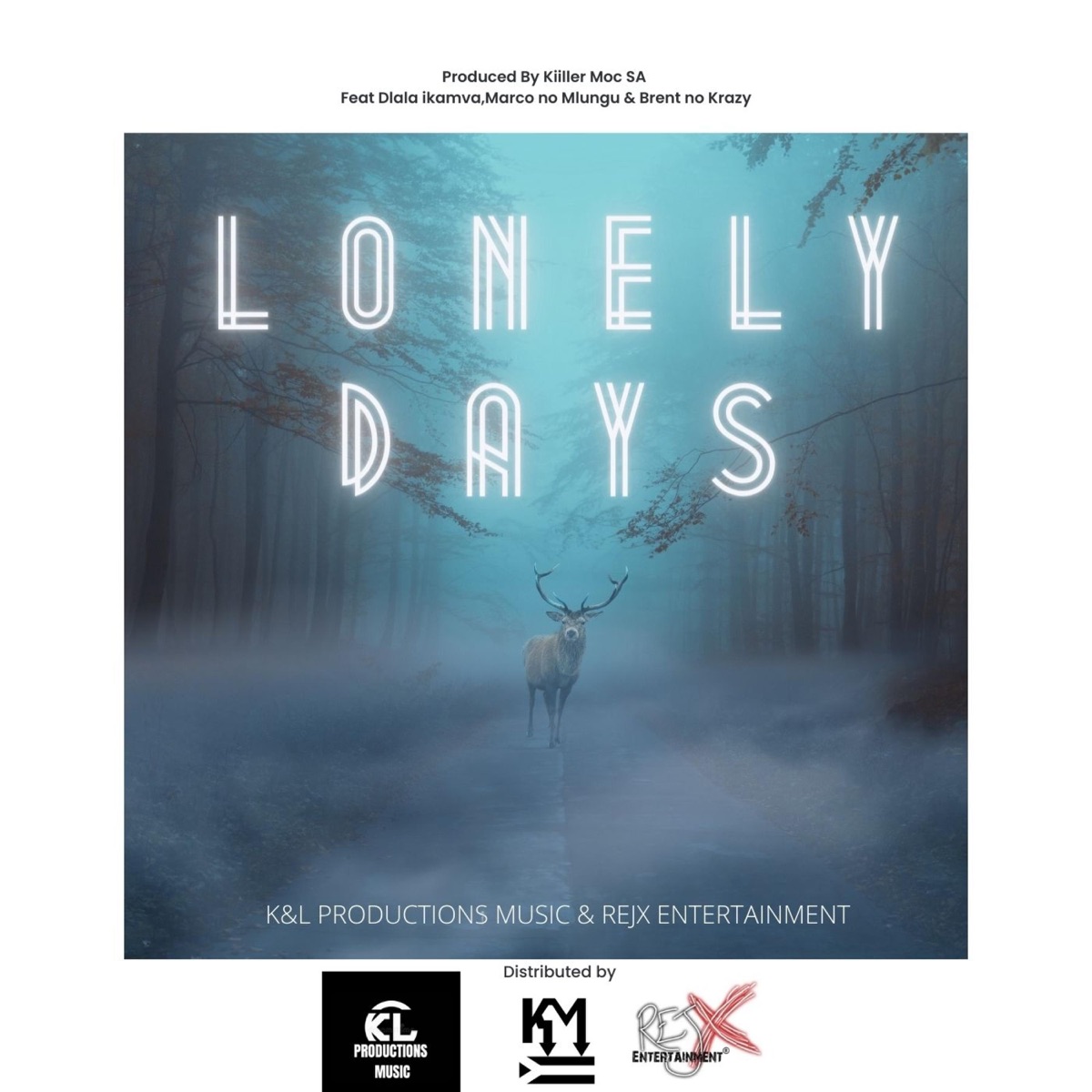 Lonely Days (feat. Dlala ikamva, Marco no Mlungu & Brent no Krazy) - Single by Kiiller Moc SA album cover