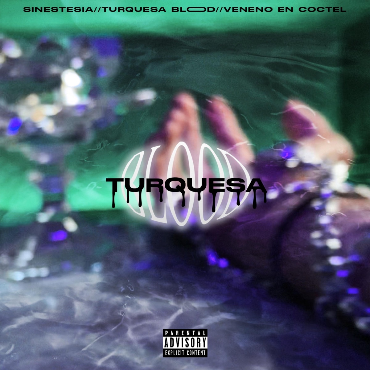 TURQUESA BLOOD // VENENO EN COCTEL - Single by SINESTESIA album cover