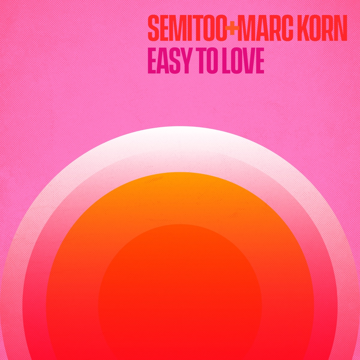 Easy To Love - Single by Semitoo & Marc Korn album cover