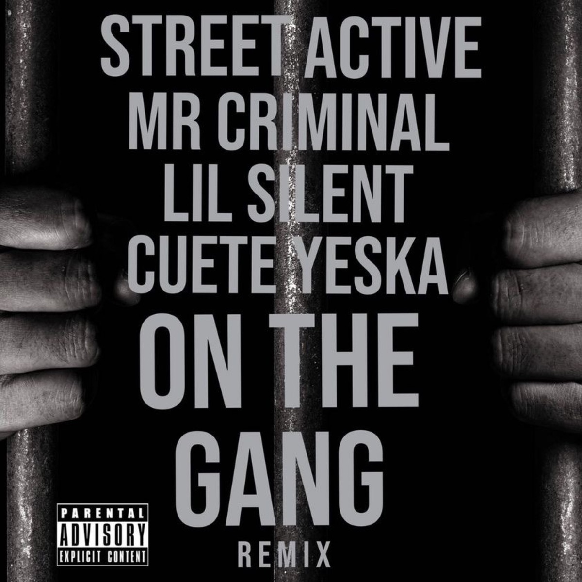 On the Gang (Remix) - Single by Street Active, Mr. Criminal, Cuete Yeska & Lil Silent album cover