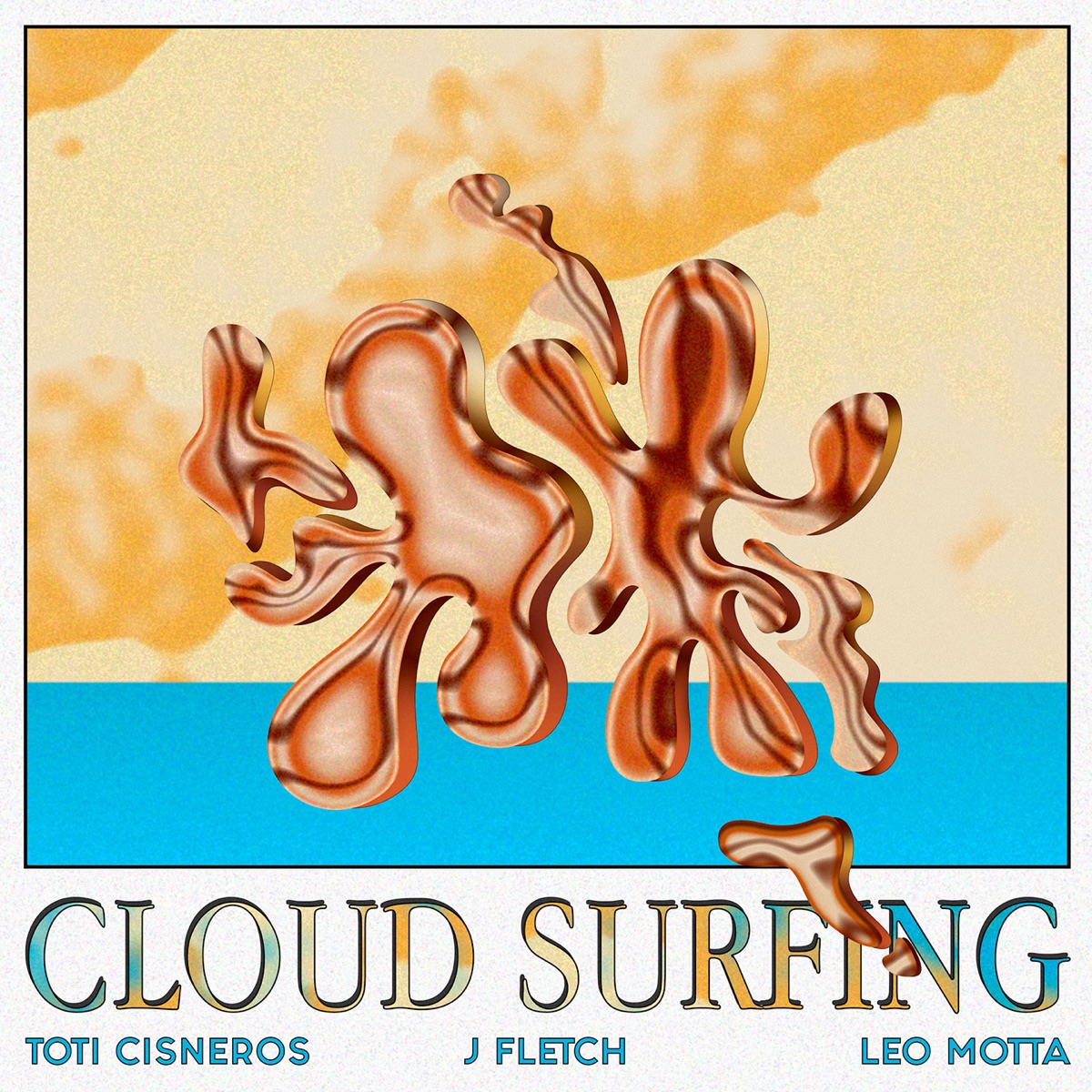 Cloud Surfing - Single by Toti Cisneros, J Fletch & Leo Motta album cover