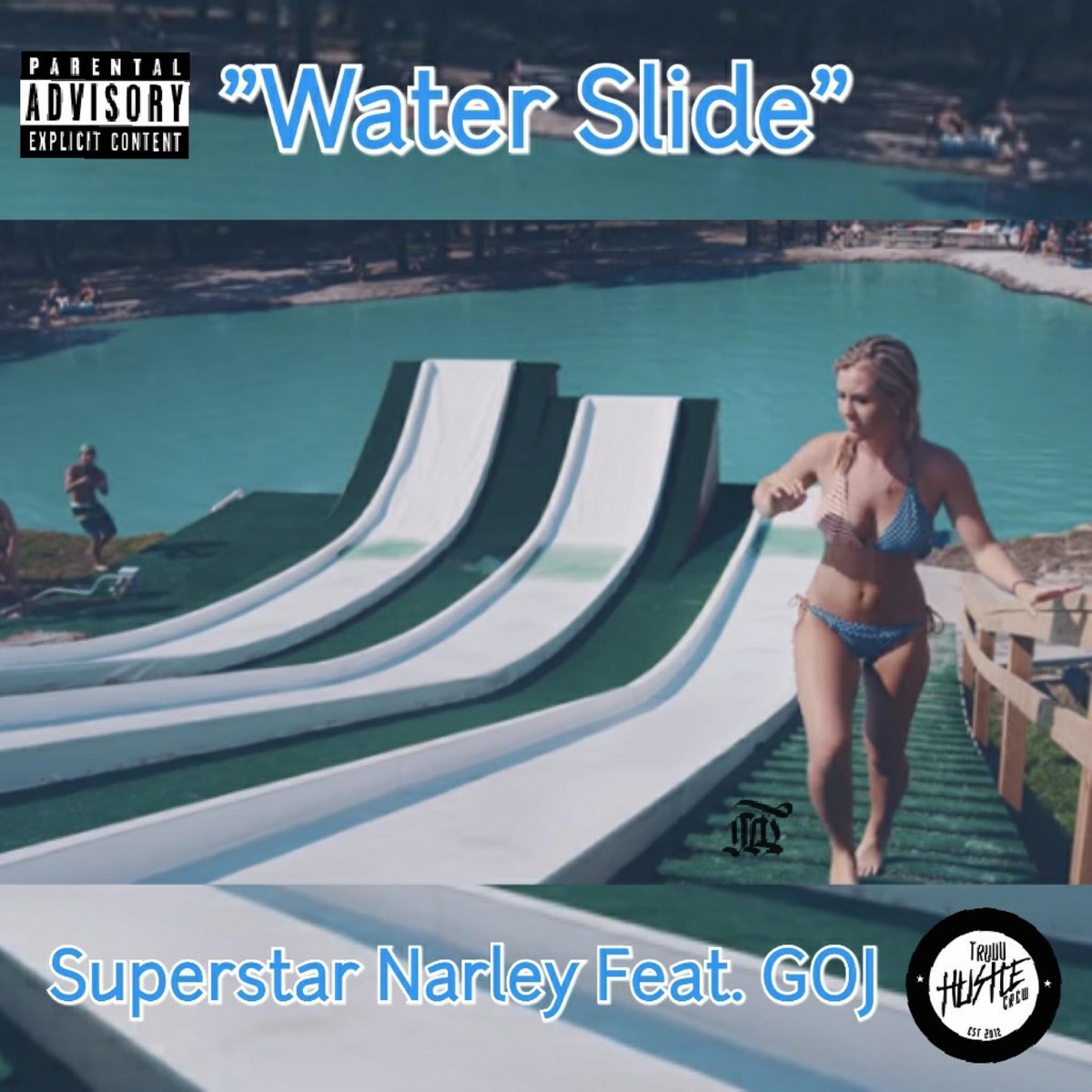 Water Slide (feat. GOJ) - Single by Superstar Narley album cover
