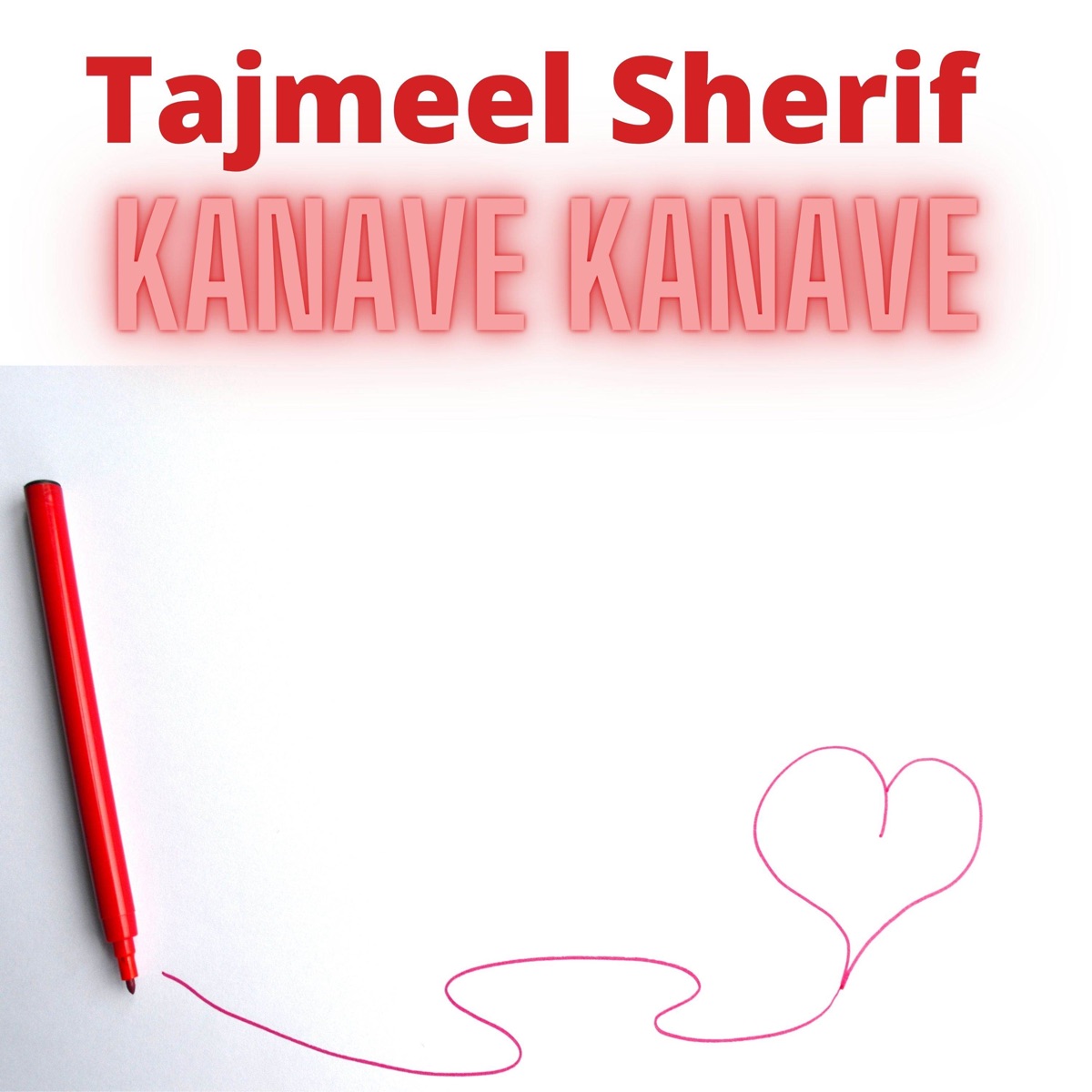 Kanave Kanave - Single by Tajmeel Sherif album cover