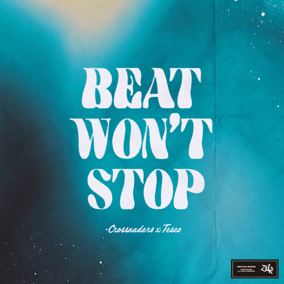 Beat Won't Stop - Single by Crossnaders & Teseo album cover