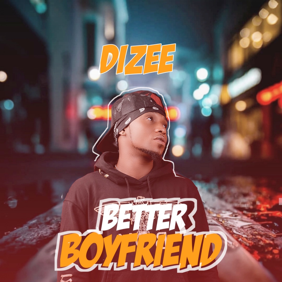 Better Boyfriend - Single by Dizee album cover