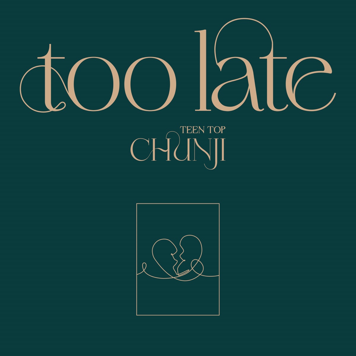 too late - Single by CHUNJI album cover