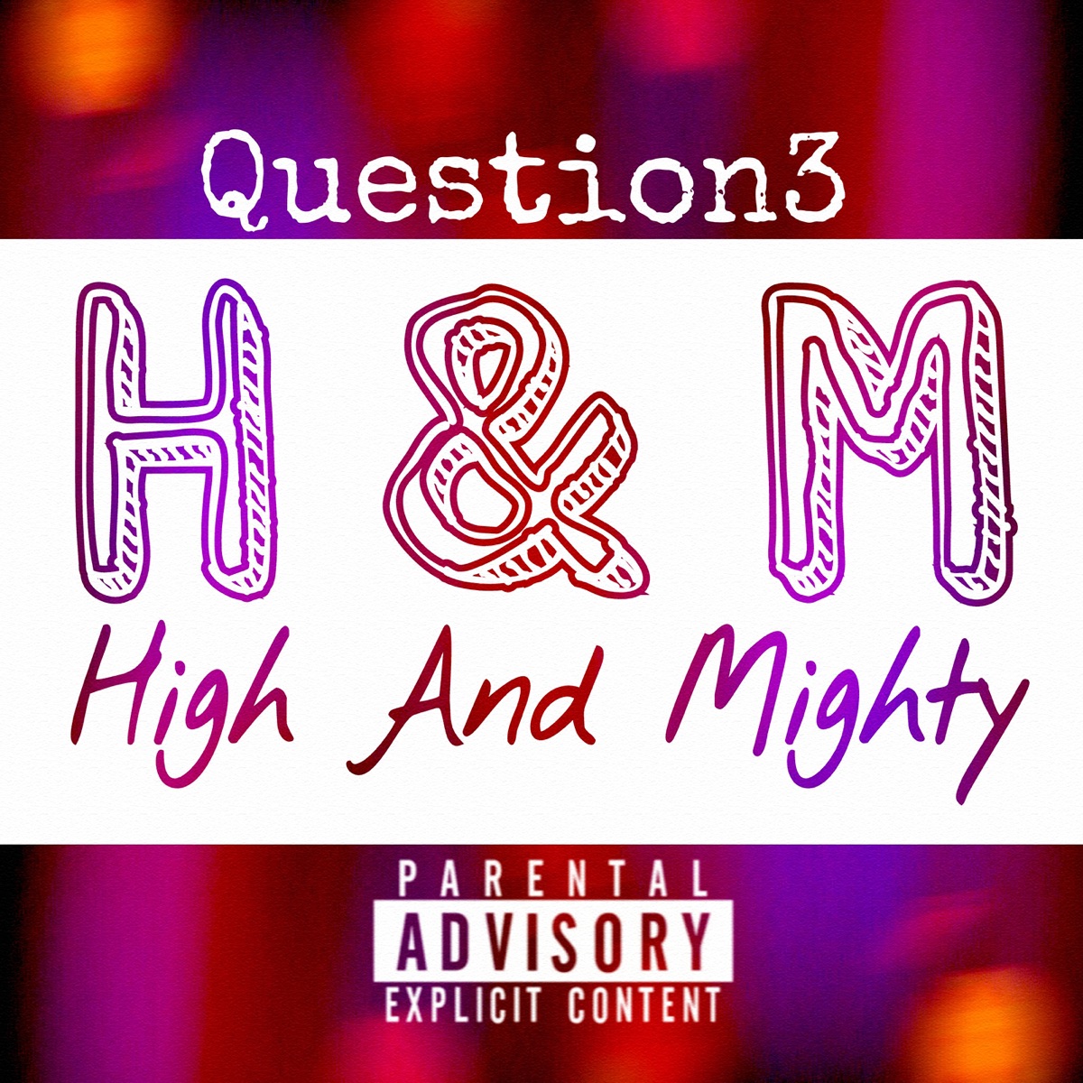 High and Mighty - Single by Question3 album cover