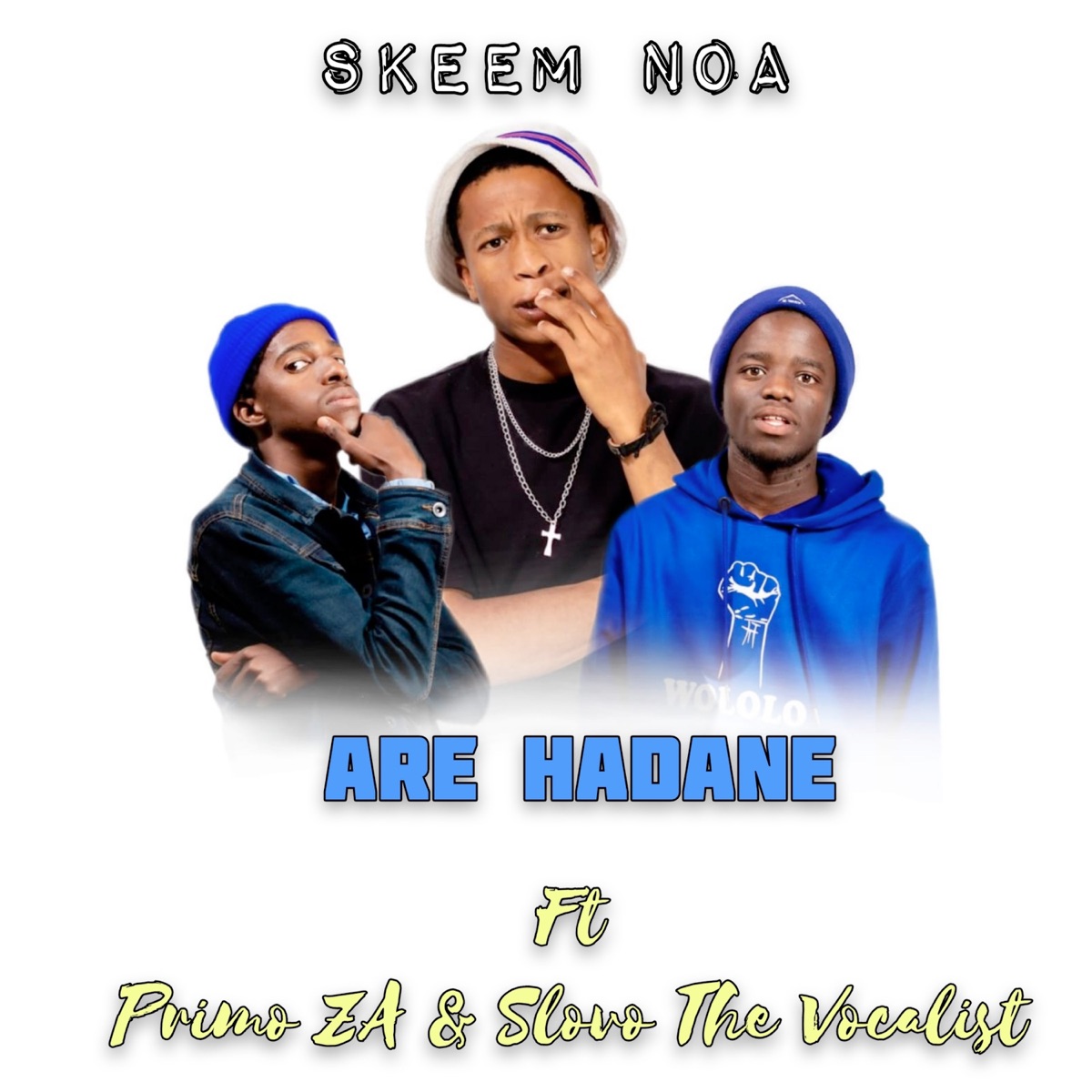 Are Hadane (feat. Primo ZA & Slovo the vocalist) - Single by Skeem Noa album cover