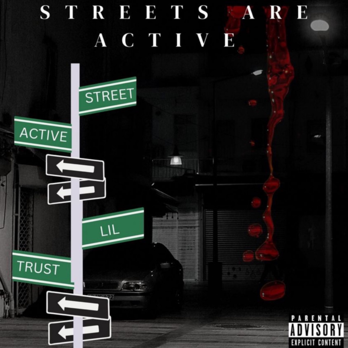 Streets Are Active - Single by Street Active & Lil Trust album cover