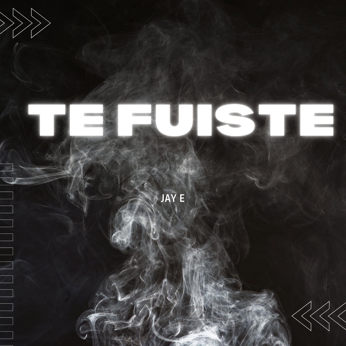 te fuiste - Single by Jay E album cover