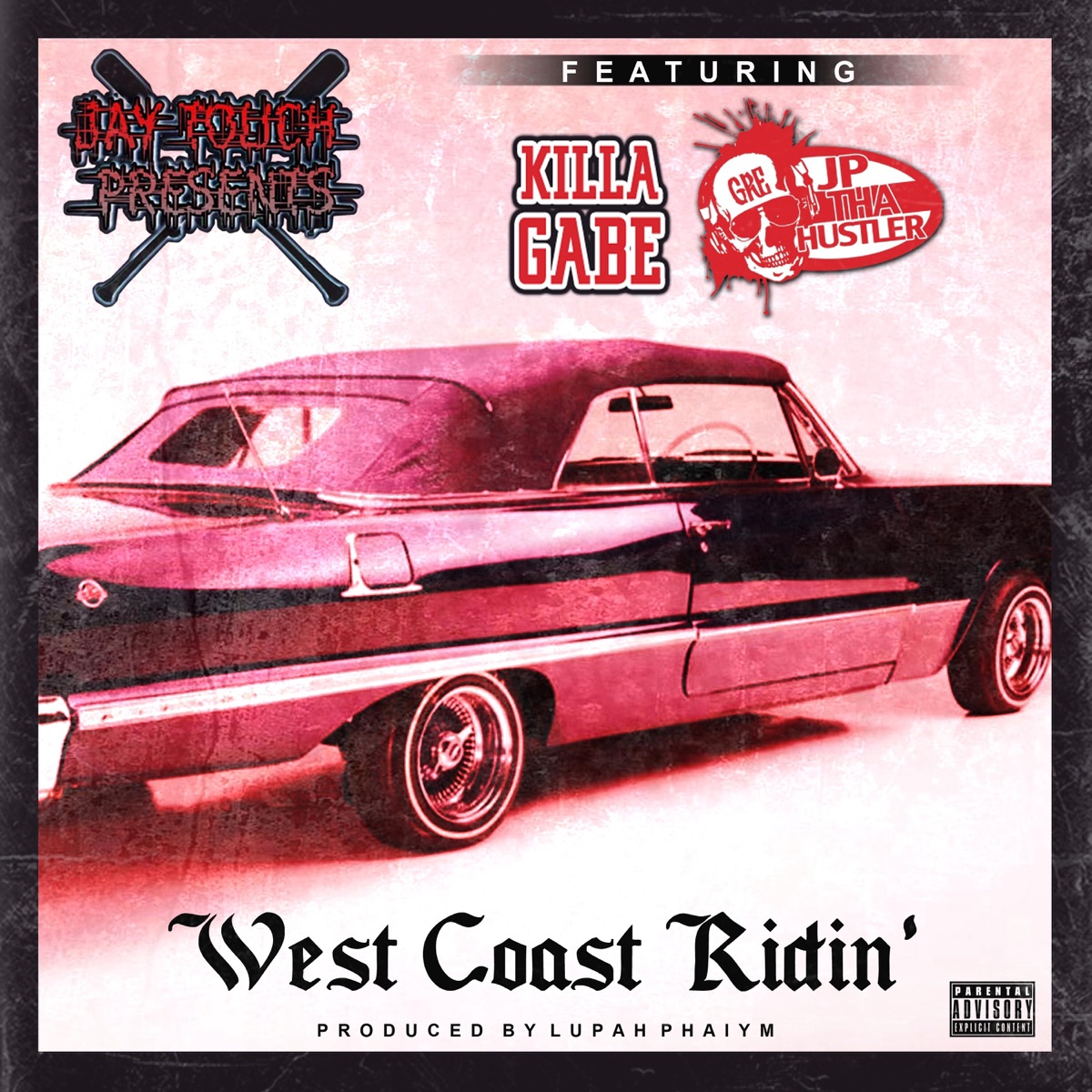 WEST COAST RIDIN" (feat. JP THA HUSTLER, KILLA GABE & LUPAH PHAIYM) - Single by Jay Touch album cover