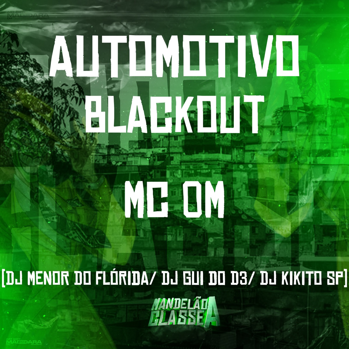 Automotivo Blackout (feat. DJ Kikito SP) - Single by DJ MENOR DO FLORIDA, DJ Gui do D3 & Mc 0M album cover