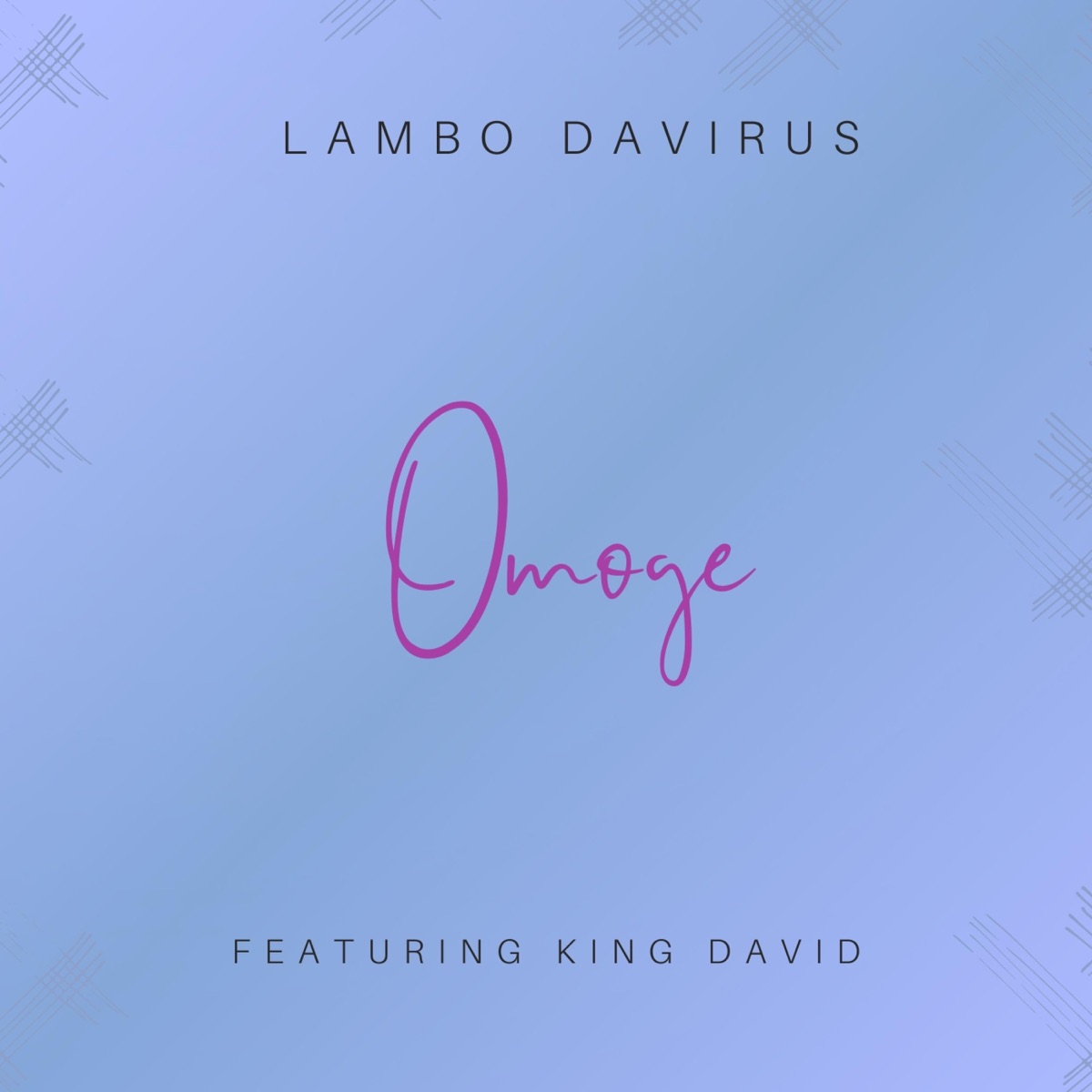 Omoge (feat. King David the Great) - Single by LAMBO DAVIRUS album cover