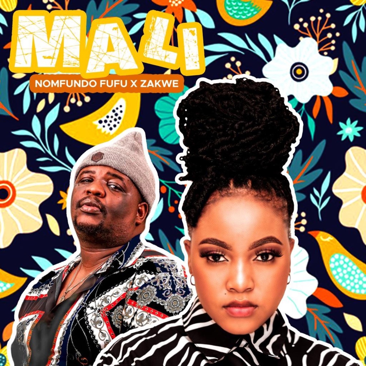 Mali (feat. Zakwe) - Single by Nomfundo Fufu album cover