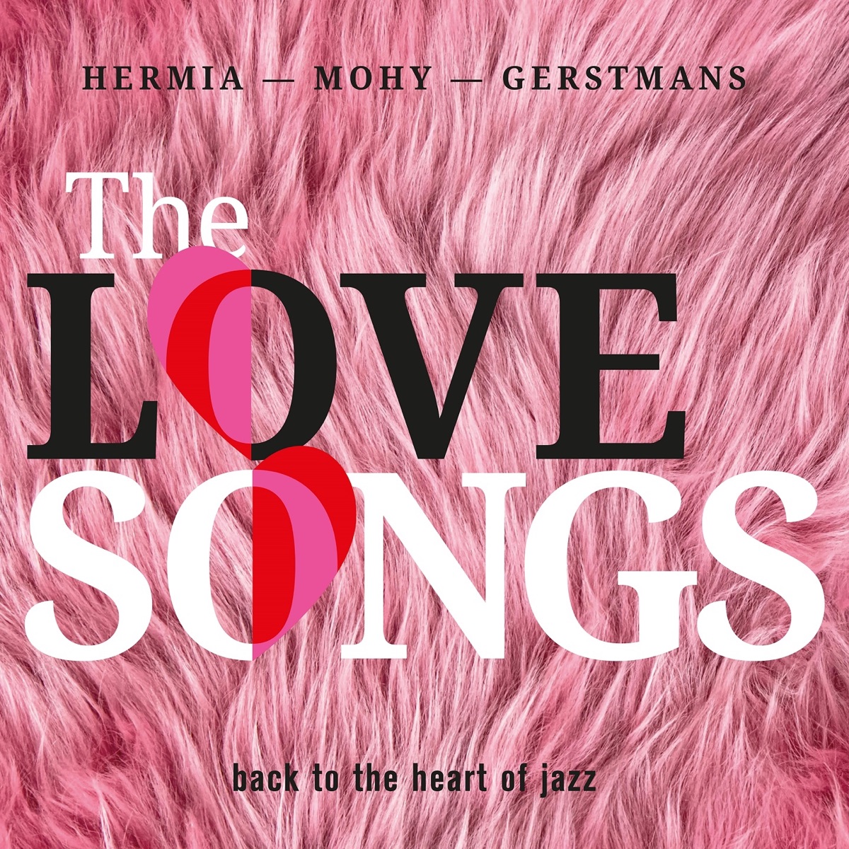 The Love Songs: Back to the Heart of Jazz by Manuel Hermia, Sam Gerstmans & Pascal Mohy album cover