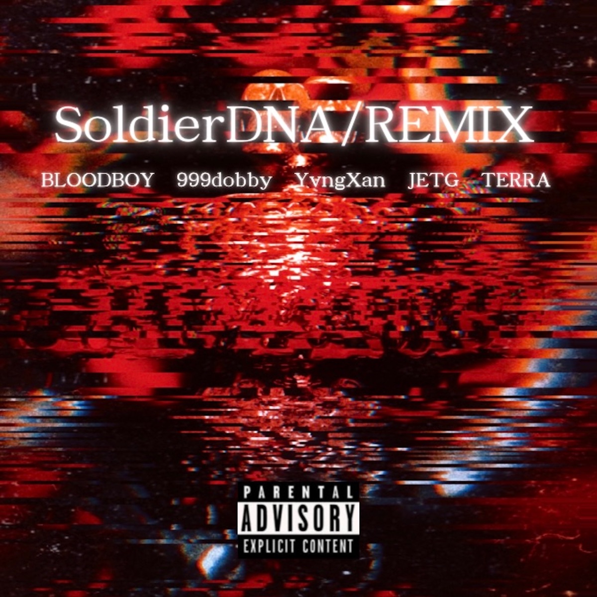 Soldier Dna (feat. 999dobby, Yvng Xan, Jetg & Terra) [Remix] - Single by BLOOD BOY album cover