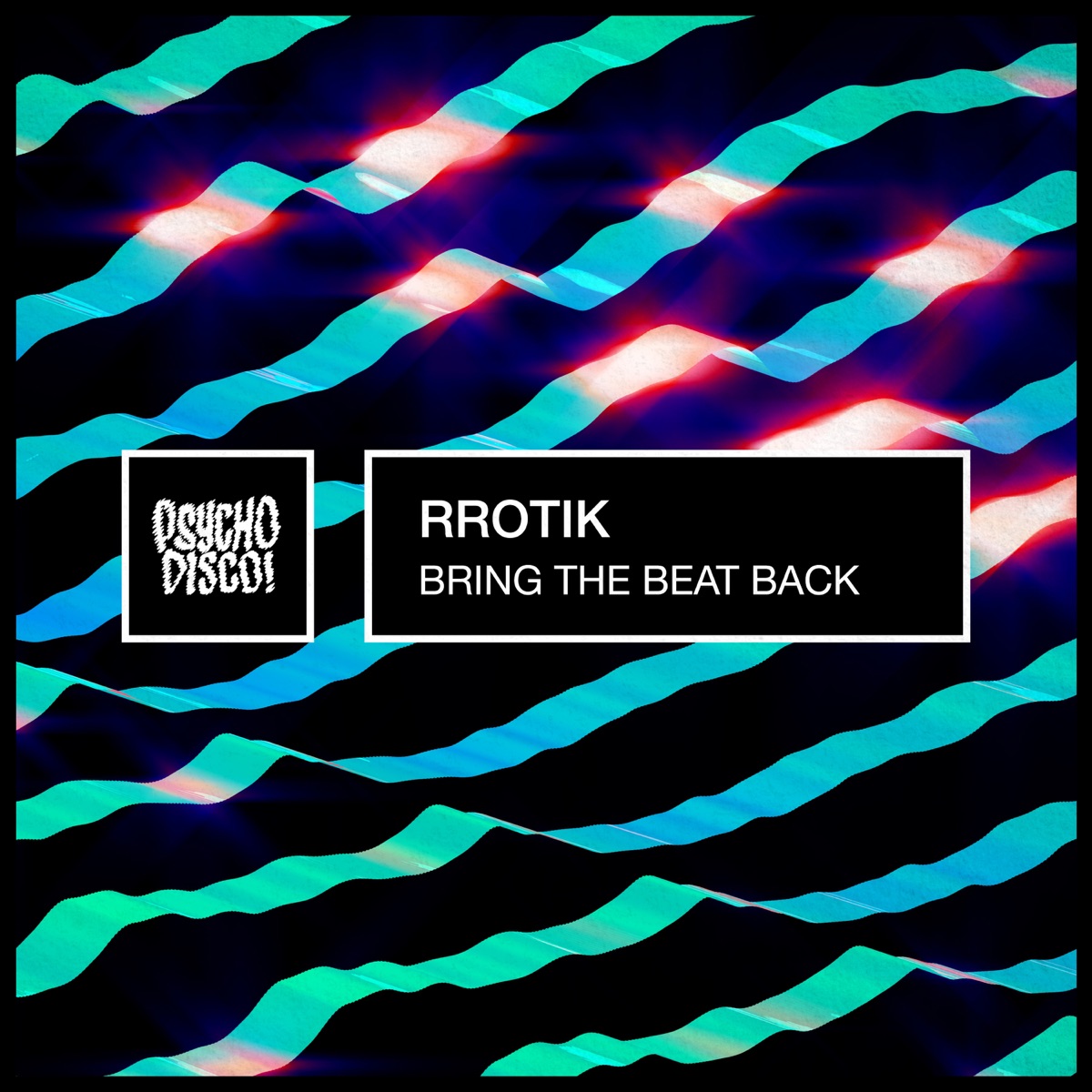 Bring The Beat Back - Single by Rrotik album cover