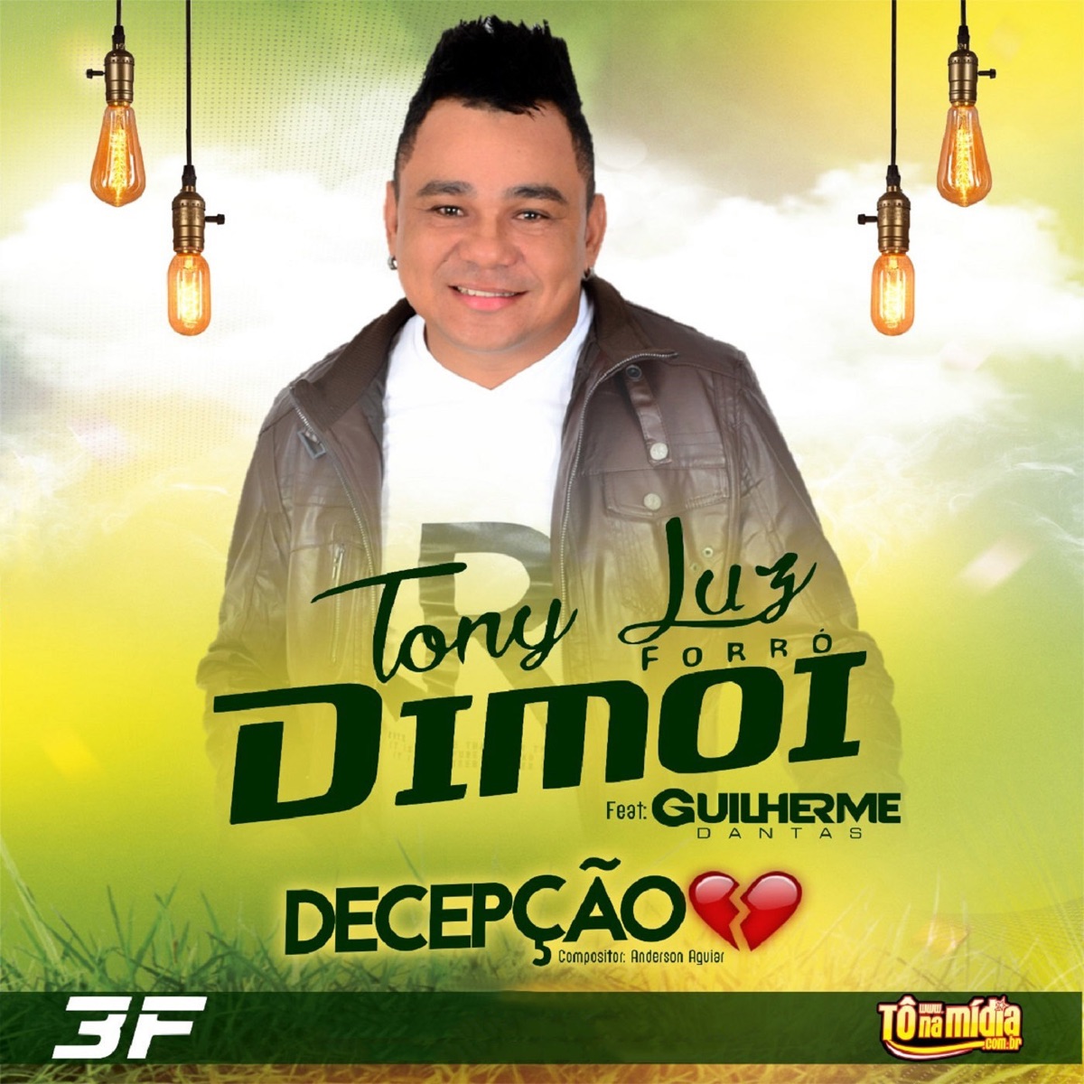 Decepção (feat. Guilherme Dantas) - Single by Tony Luz e Forró Dimoi album cover