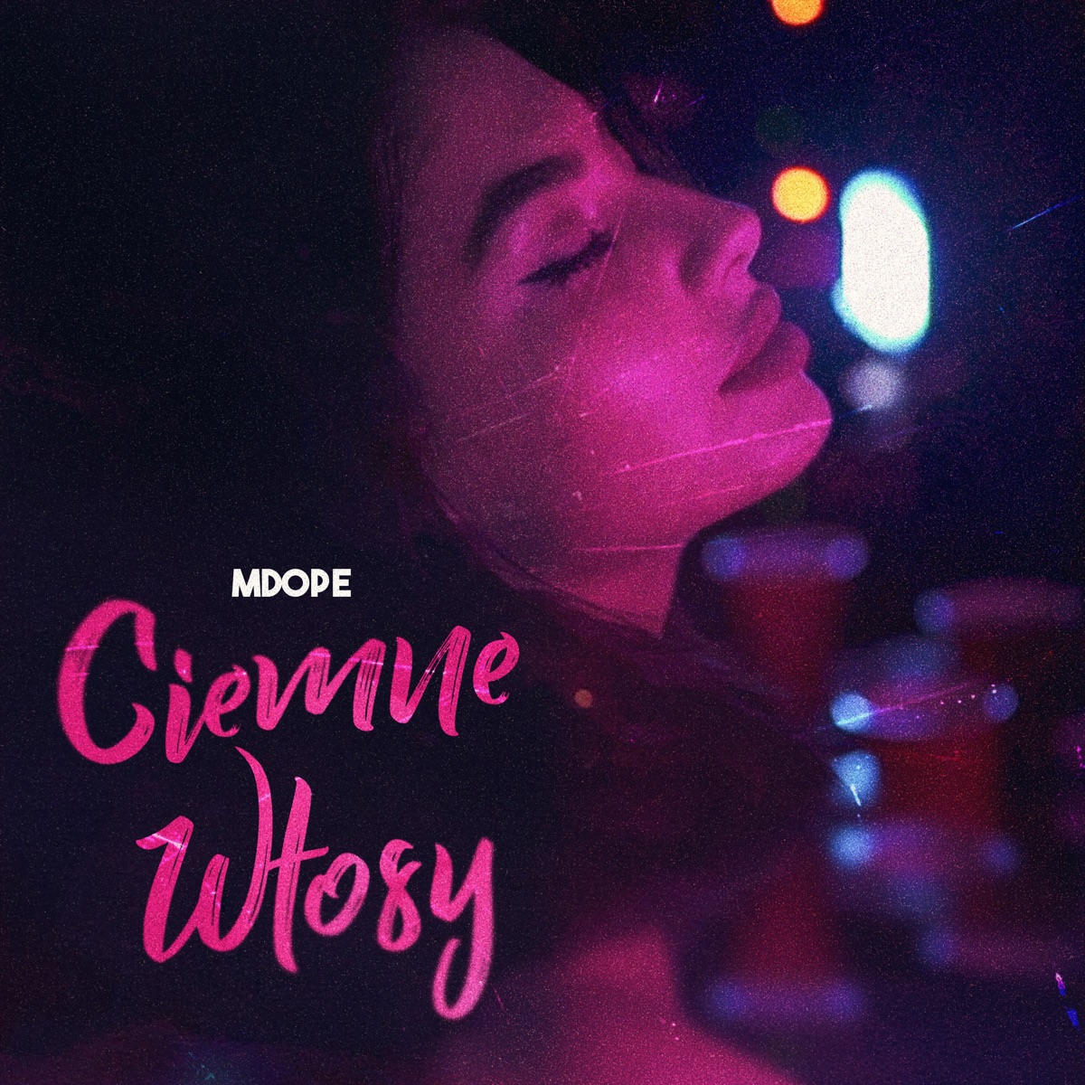 Ciemne Włosy - Single by MDOPE & Startrap album cover